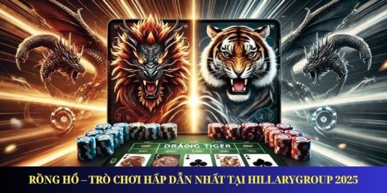 Rồng Hổ – Trò chơi hấp dẫn nhất tại Casino online